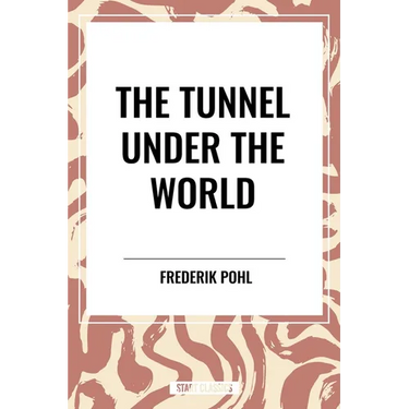 Tunnel Under the World