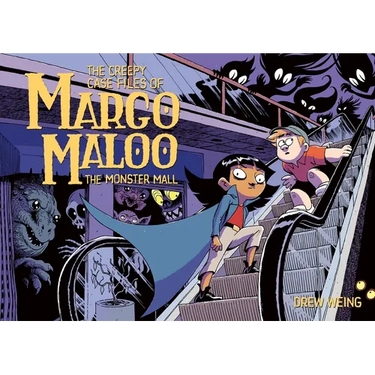 The Creepy Case Files of Margo Maloo: The Monster Mall
