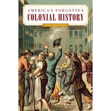 America's Forgotten Colonial History