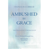 Ambushed by Grace