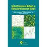 Spatial Econometric Methods in Agricultural Economics Using R