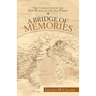 A Bridge of Memories: The Connection of the New World to the Old World