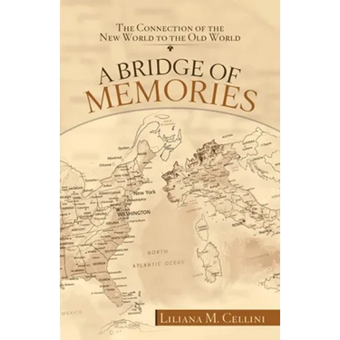 A Bridge of Memories: The Connection of the New World to the Old World