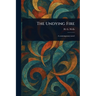 The Undying Fire