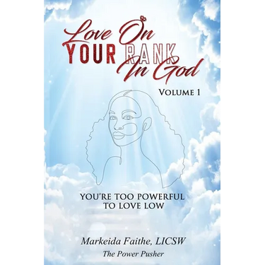 Love on Your Rank in God: You're Too Powerful to Love Low