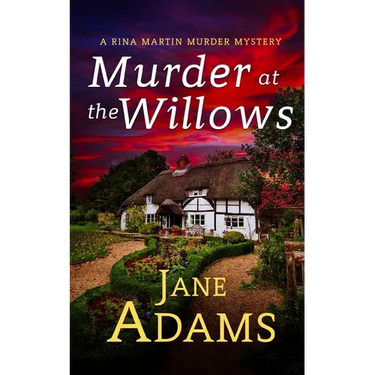 MURDER AT THE WILLOWS a gripping cozy crime mystery full of twists