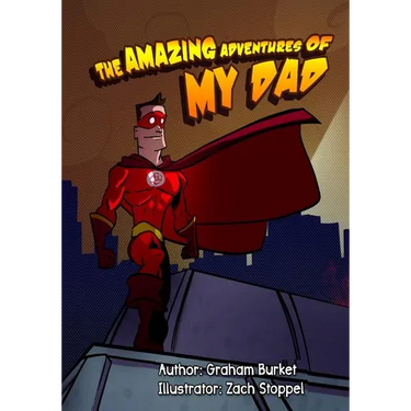 The Amazing Adventures of My Dad: Dads Fight with fire