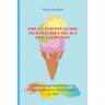 The Ultimate Guide to Dash Diet Meals for Everyone: Mesmerizing Healthy Snacks and Desserts for Busy People on Diet