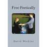 Free Poetically