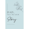 Dad, I want to hear your story (Hardback)