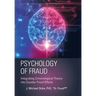 Psychology of Fraud: Integrating Criminological Theory into Counter Fraud Efforts
