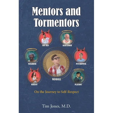 Mentors and Tormentors: On the Journey to Self-Respect
