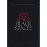 Red Lines, Black Spaces: The Politics of Race and Space in a Black Middle-Class Suburb