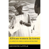 African Women in Towns: An Aspect of Africa's Social Revolution