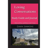 Loving Conversations Study Guide and Journal