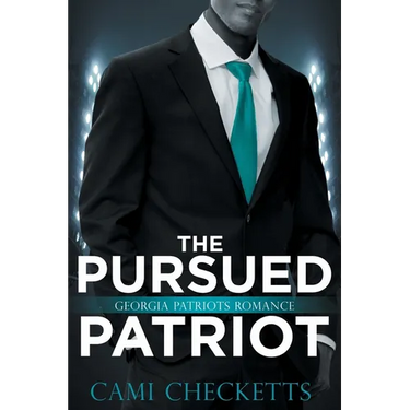 The Pursued Patriot: Georgia Patriots Romance