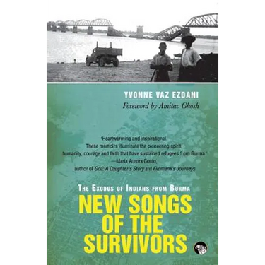 New Songs of the Survivors: The Exodus of Indians from Burma