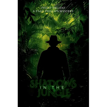 Shadows in the Jungle: A Paul Phillips Mystery
