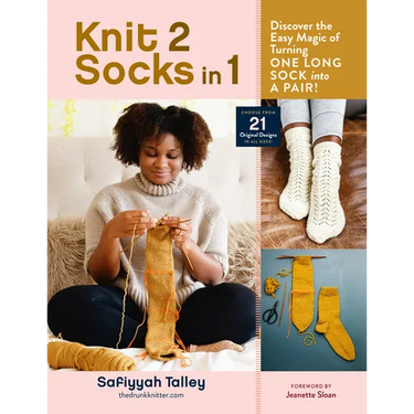 Knit 2 Socks in 1: Discover the Easy Magic of Turning One Long Sock Into a Pair! Choose from 21 Original Designs, in All Sizes