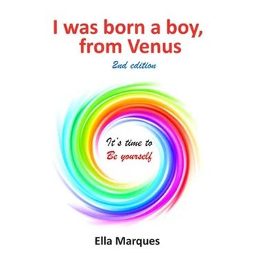 I was born a boy, from Venus 2nd edition: Its time to be yourself