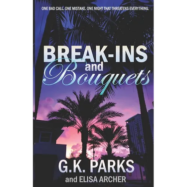 Break-ins and Bouquets