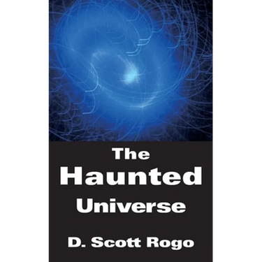 The Haunted Universe