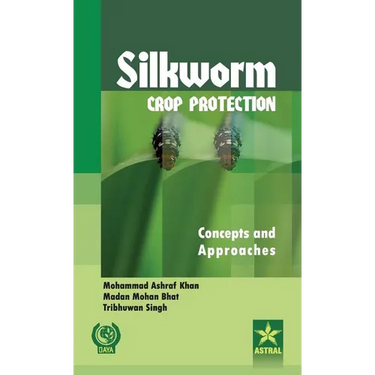 Silkworm Crop Protection: Concepts and Approaches