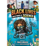 Great Minds of Science (Black Lives #1): A Nonfiction Graphic Novel