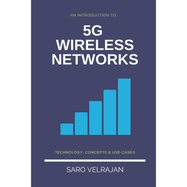 An Introduction to 5G Wireless Networks: Technology, Concepts and Use-cases