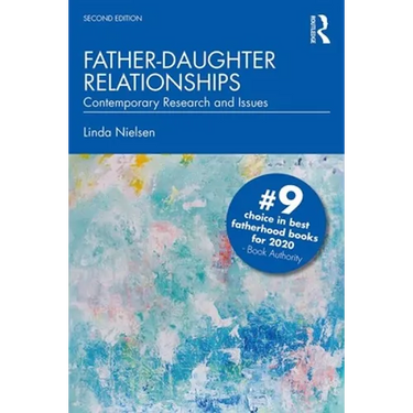 Father-Daughter Relationships: Contemporary Research and Issues