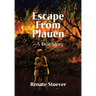Escape from Plauen, a True Story