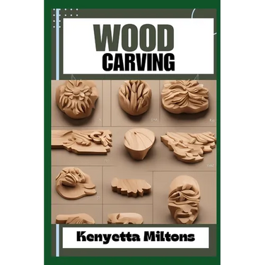 Wood Carving: Techniques, Tools, and Projects for Beginners and Beyond - Unlock the Artistry of Whittling, Relief Carving, and Sculpting with Expert G