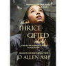 The Thrice-Gifted Child - Shadow Journey Series Book Two