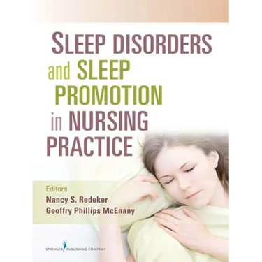 Sleep Disorders and Sleep Promotion in Nursing Practice