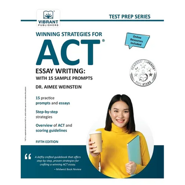 Winning Strategies For ACT Essay Writing: With 15 Sample Prompts