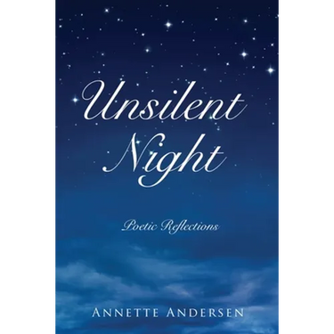 Unsilent Night: Poetic Reflections on the Expressiveness of God