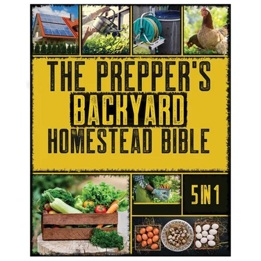 The Backyard Homestead: A Beginner's Guide to Sustainable Living