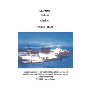 Learning to Be an Alaskan Bush Pilot