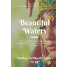 Beautiful Waters: The Egyptian and West African Goddesses of Asia Tell the Story of Man