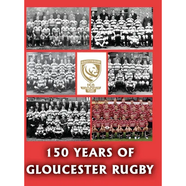 150 Years of Gloucester Rugby, 1873-2023
