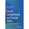 Social Competence and Social Skills: A Theoretical and Practical Guide