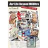 Our Life Beyond MKUltra: Then and Now