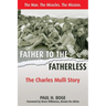Father to the Fatherless: The Charles Mulli Story