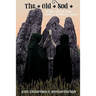 The Old Sod: The Odd Life and Inner Work of William G. Gray