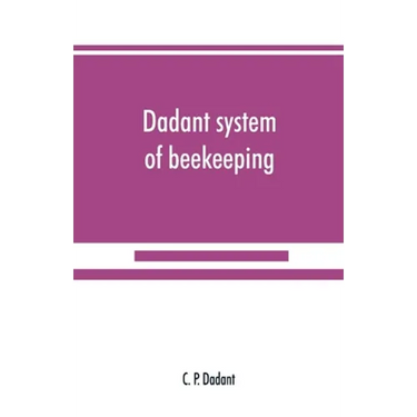 Dadant system of beekeeping