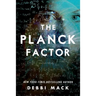 The Planck Factor