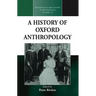A History of Oxford Anthropology