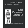 Old Crimes: Lawrence County, Ohio