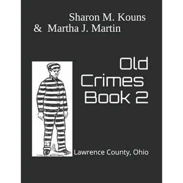 Old Crimes: Lawrence County, Ohio