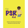 The P.S.R. Kid